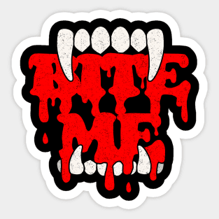 Bite me Sticker